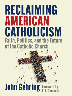 cover image of Reclaiming American Catholicism